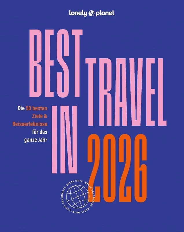 LONELY PLANET Reiseführer Lonely Planet Best in Travel 2026