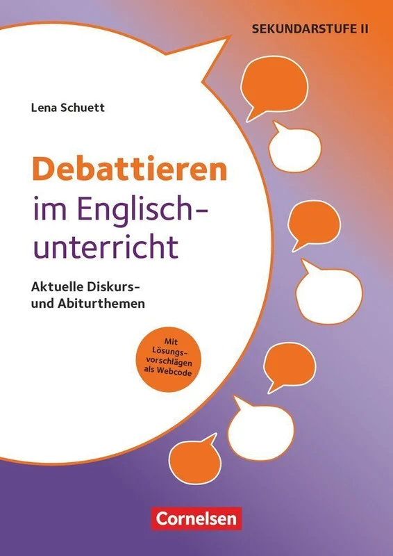 Debattieren im Englischunterricht - Aktuelle Diskurs- und Abiturthemen
