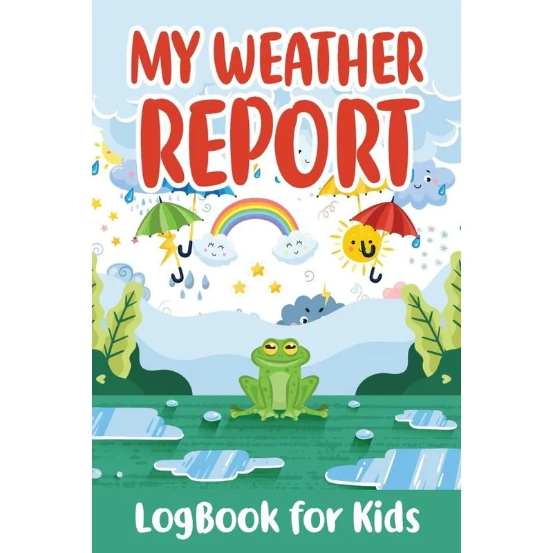 My Weather Report LogBook for Kids
