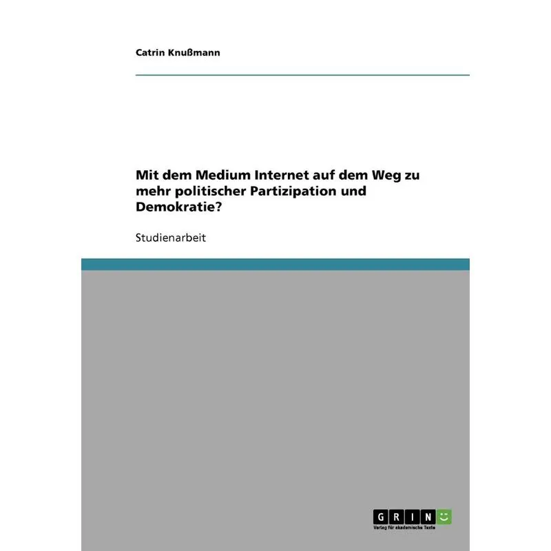 Mit dem Medium Internet auf dem Weg zu mehr politischer Par