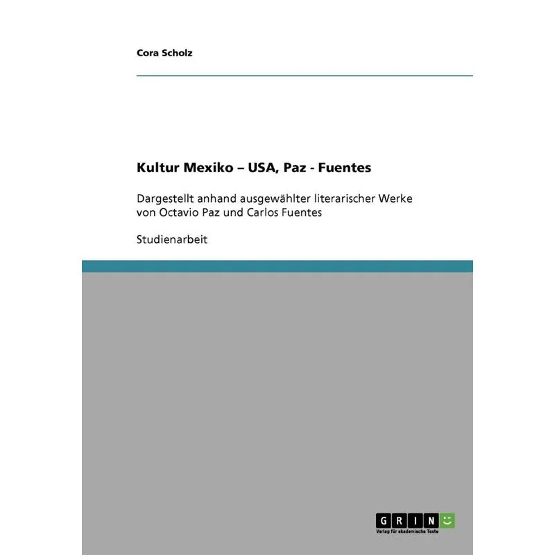 Kultur Mexiko - USA, Paz - Fuentes