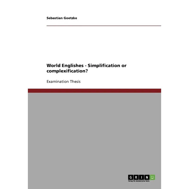 World Englishes - Simplification or complexification?