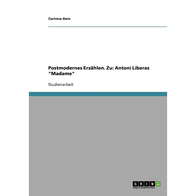 Postmodernes Erzählen. Zu