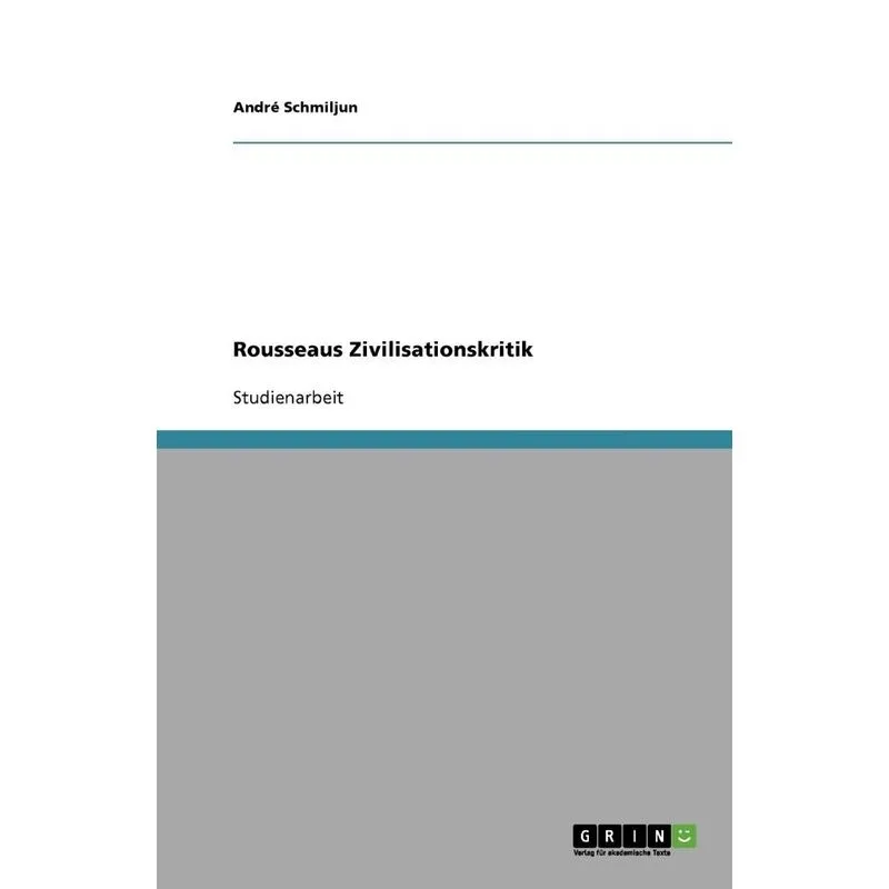 Rousseaus Zivilisationskritik