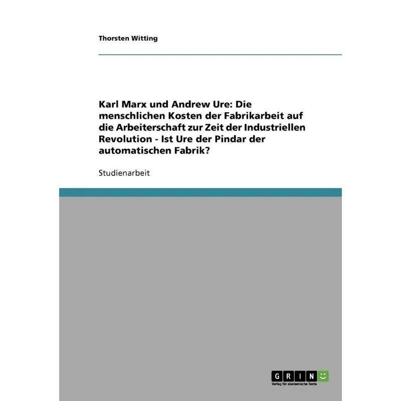 Karl Marx und Andrew Ure