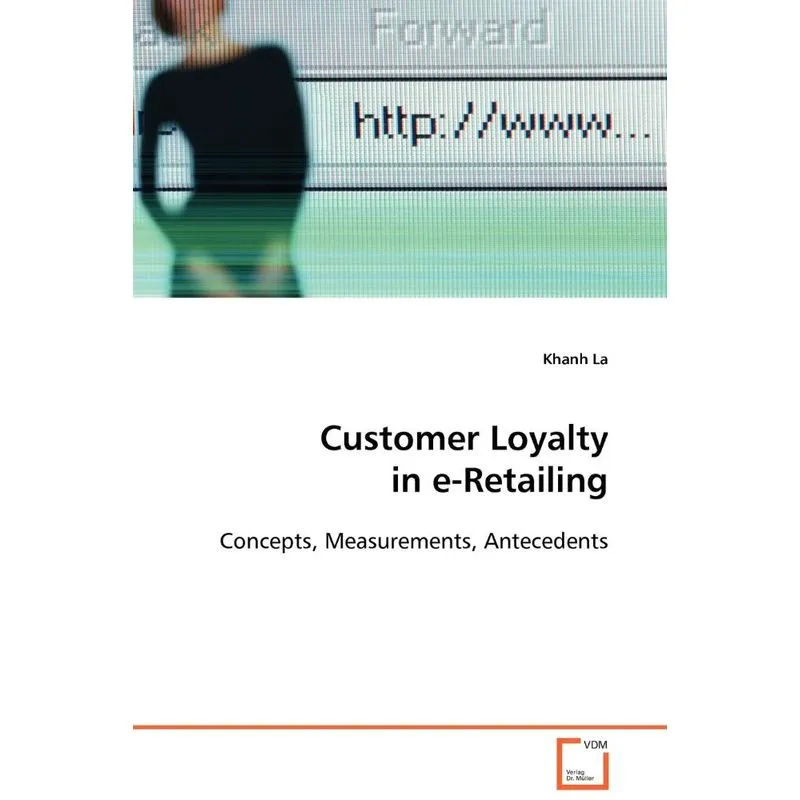 Customer Loyalty in e-Retailing