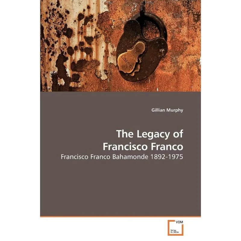 The Legacy of Francisco Franco