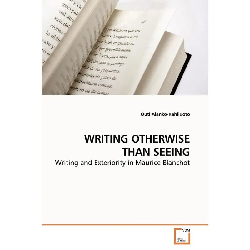 Writing Otherwise Than Seeing