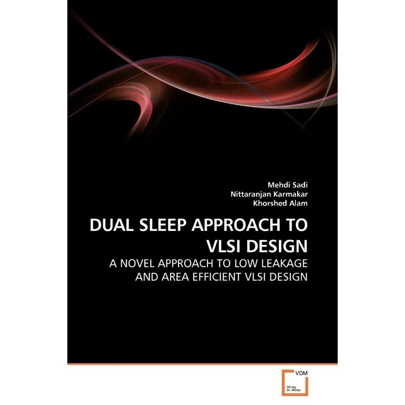 DUAL SLEEP APPROACH TO VLSI DESIGN