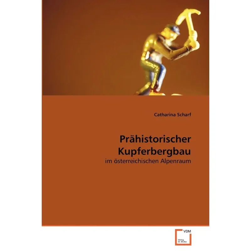 Prähistorischer Kupferbergbau