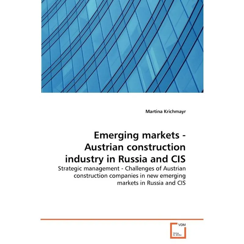 Emerging markets - Austrian construction industry in Russia