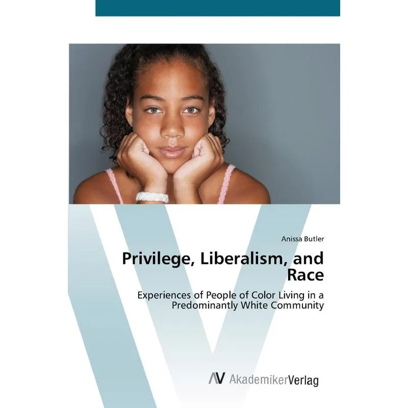 Privilege, Liberalism, and Race