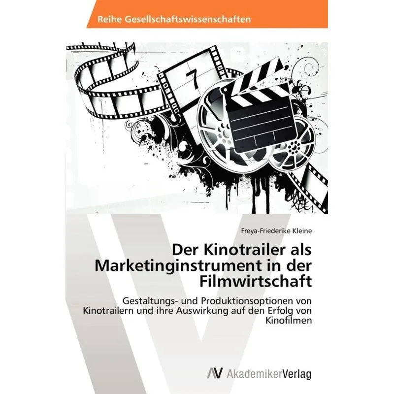Der Kinotrailer als Marketinginstrument in der Filmwirtschaft