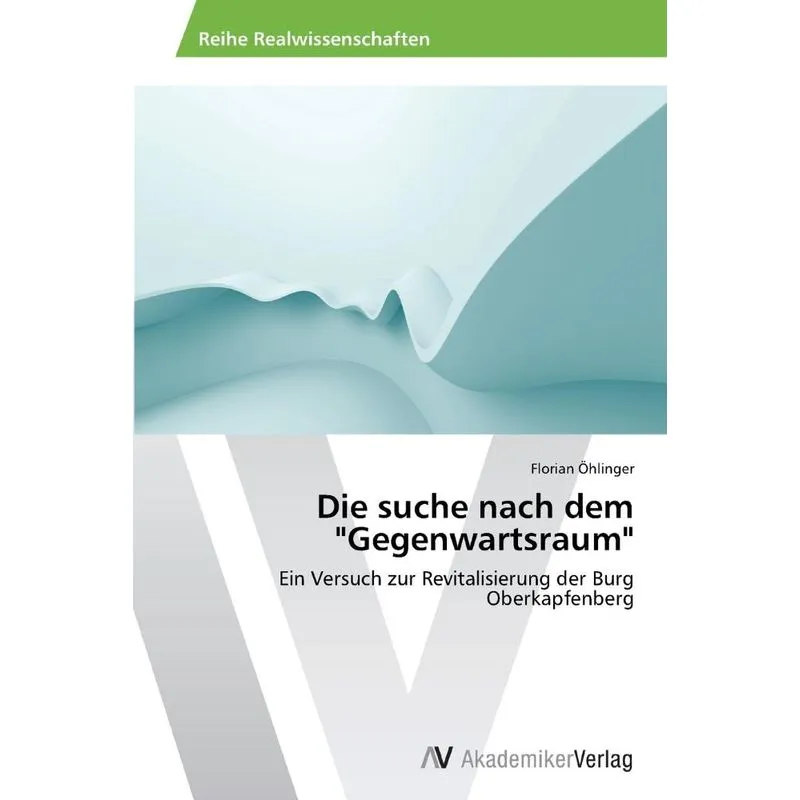 Die Suche Nach Dem Gegenwartsraum