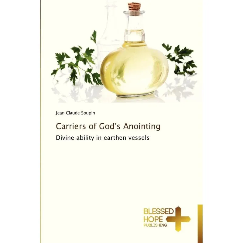 Carriers of Gods Anointing