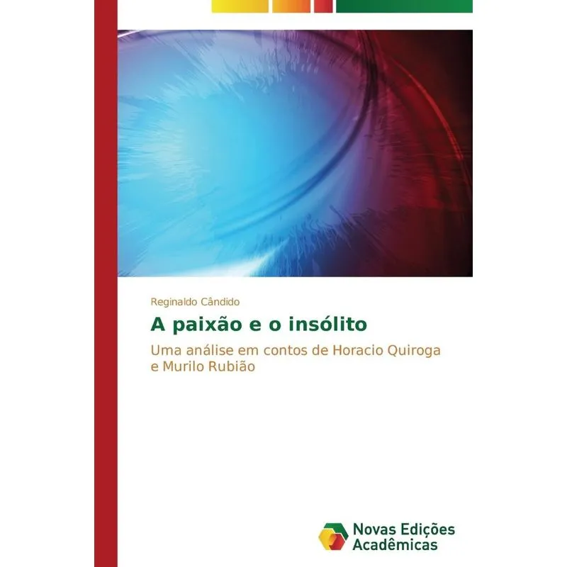 A paixão e o insólito