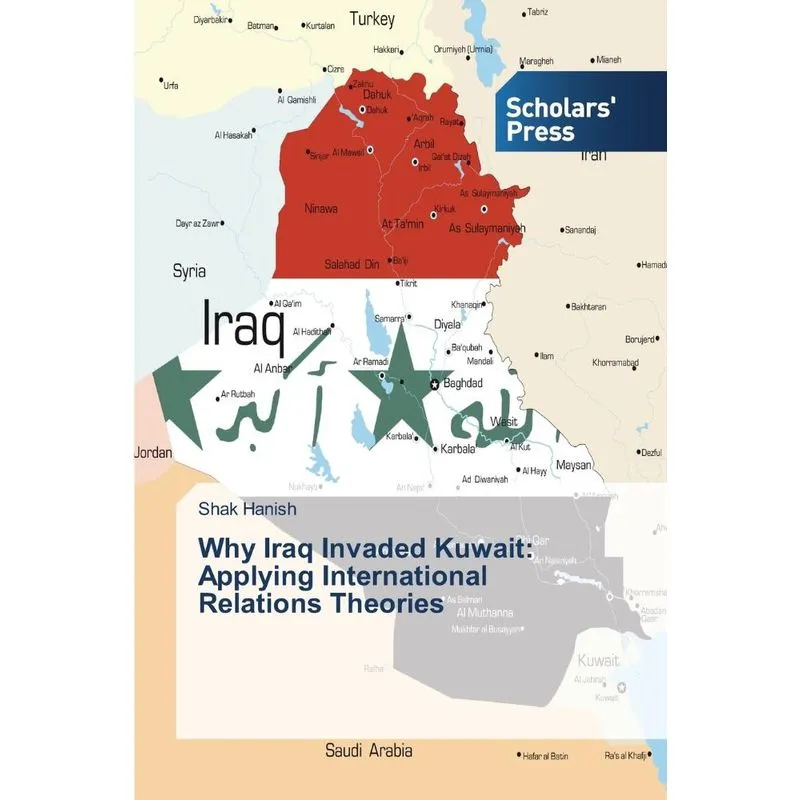 Why Iraq Invaded Kuwait