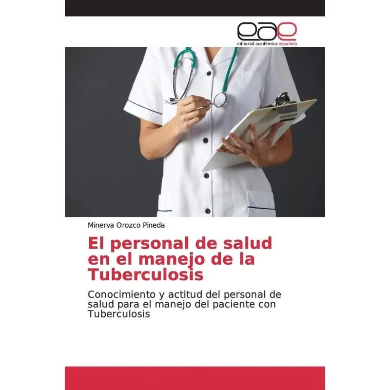 El personal de salud en el manejo de la Tuberculosis