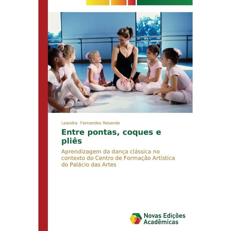 Entre pontas, coques e pliês
