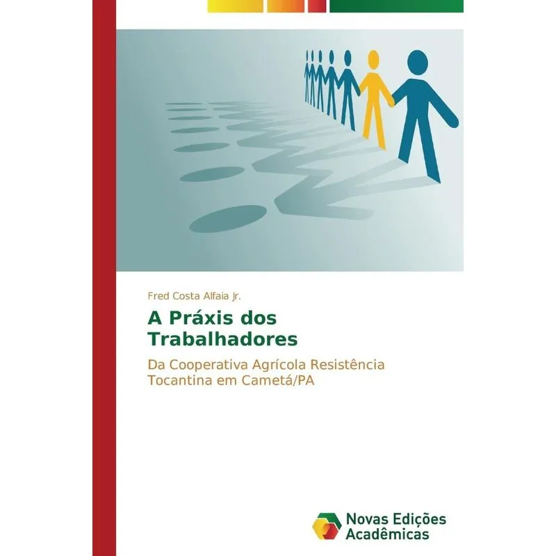 A Práxis dos Trabalhadores