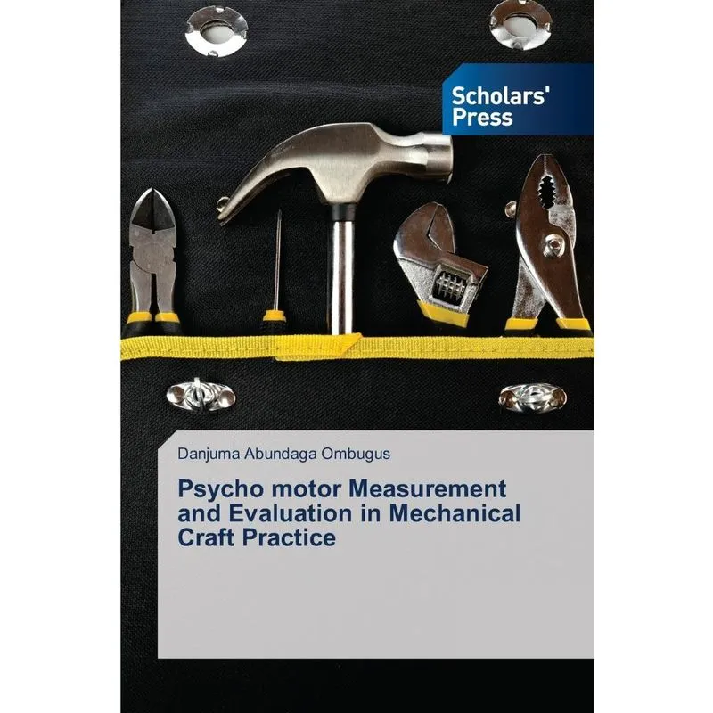 Psycho motor Measurement and Evaluation in Mechanical Craft