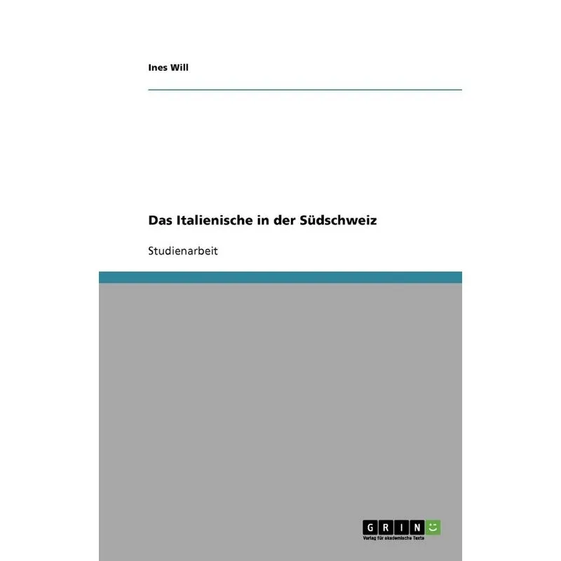 Das Italienische in der Südschweiz