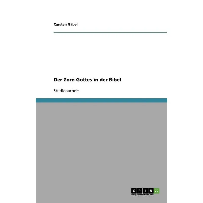 Der Zorn Gottes in der Bibel