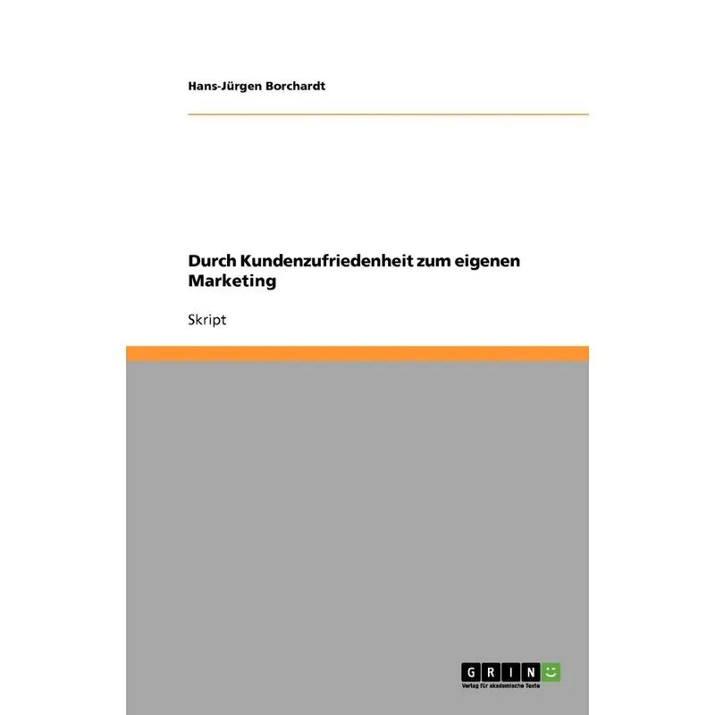 Durch Kundenzufriedenheit zum eigenen Marketing