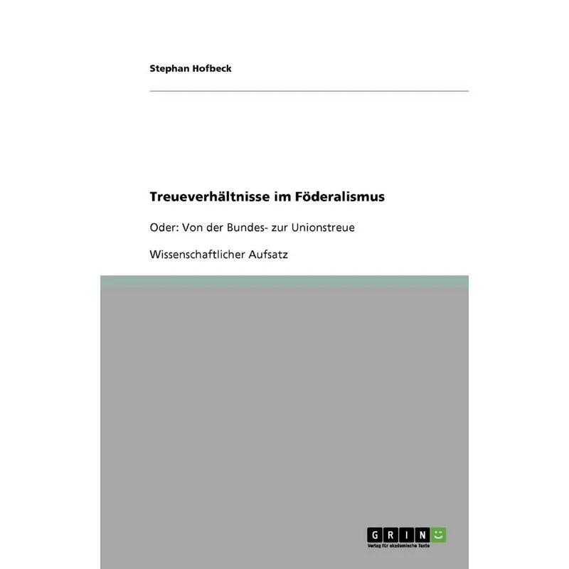 Treueverhältnisse im Föderalismus