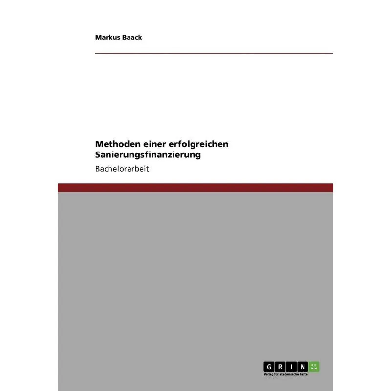 Methoden einer erfolgreichen Sanierungsfinanzierung