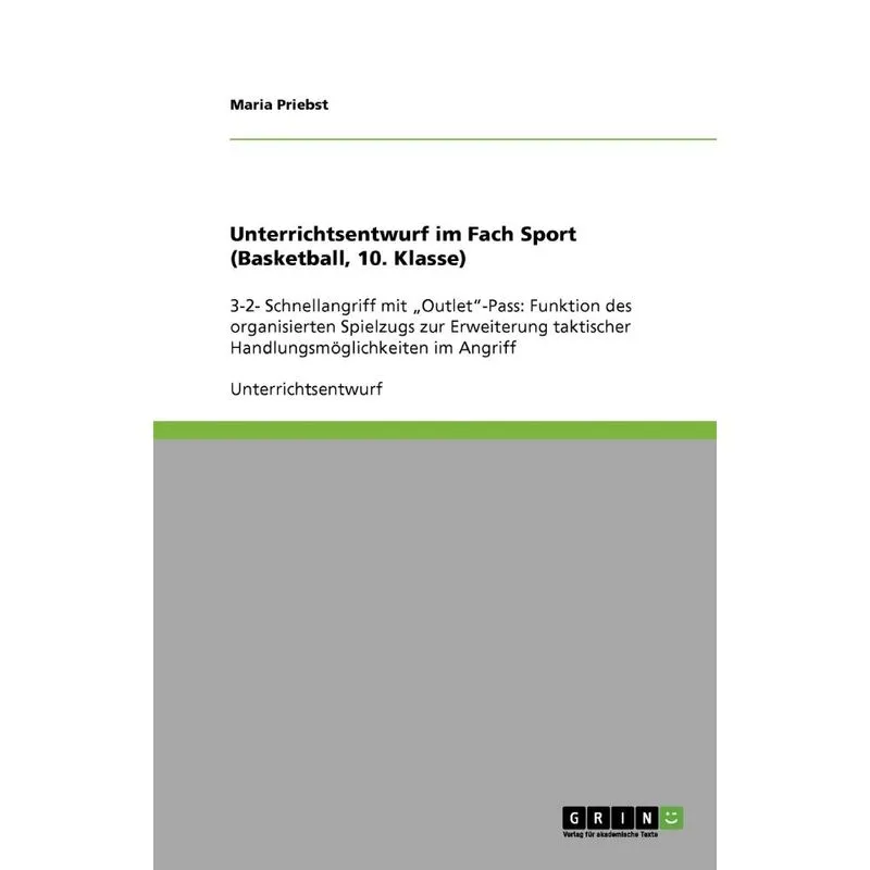 Unterrichtsentwurf im Fach Sport (Basketball, 10. Klasse)