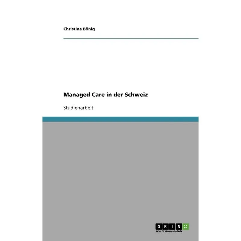 Managed Care in der Schweiz