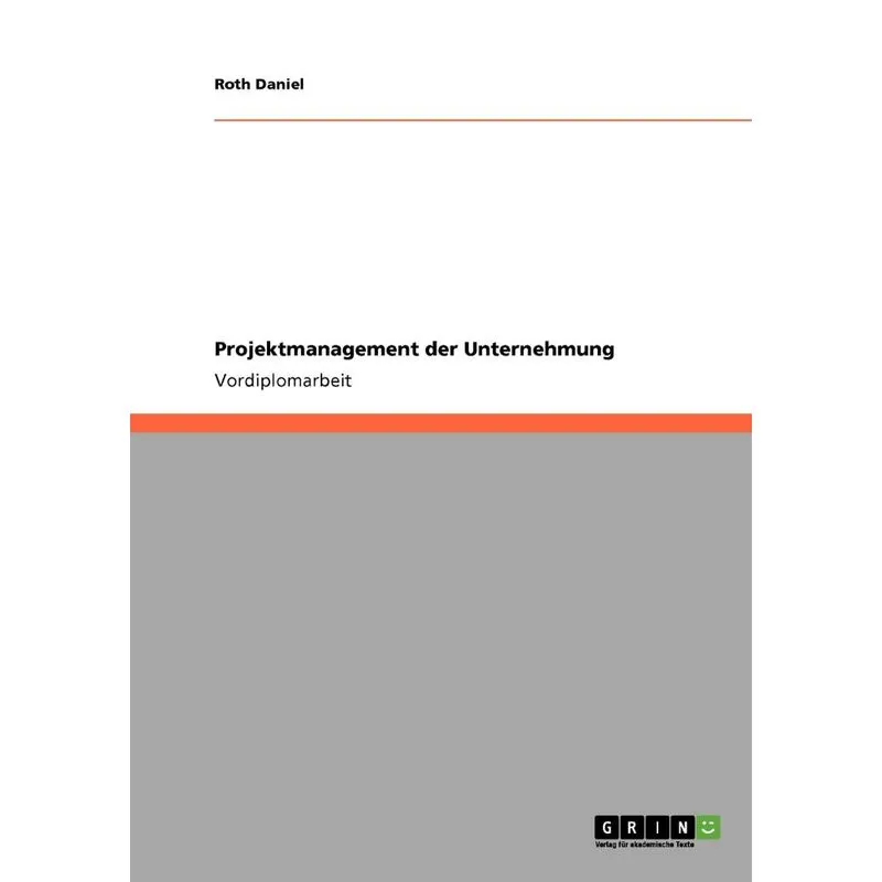 Projektmanagement der Unternehmung