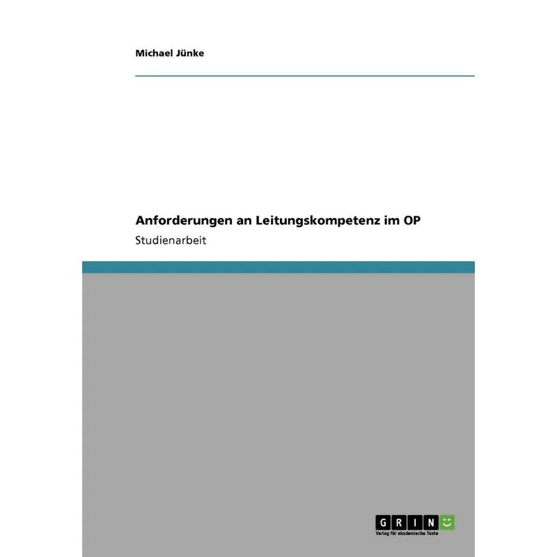 Anforderungen an Leitungskompetenz im OP