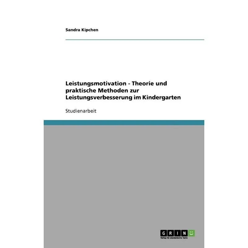 Leistungsmotivation - Theorie Und Praktische Methoden Zur L