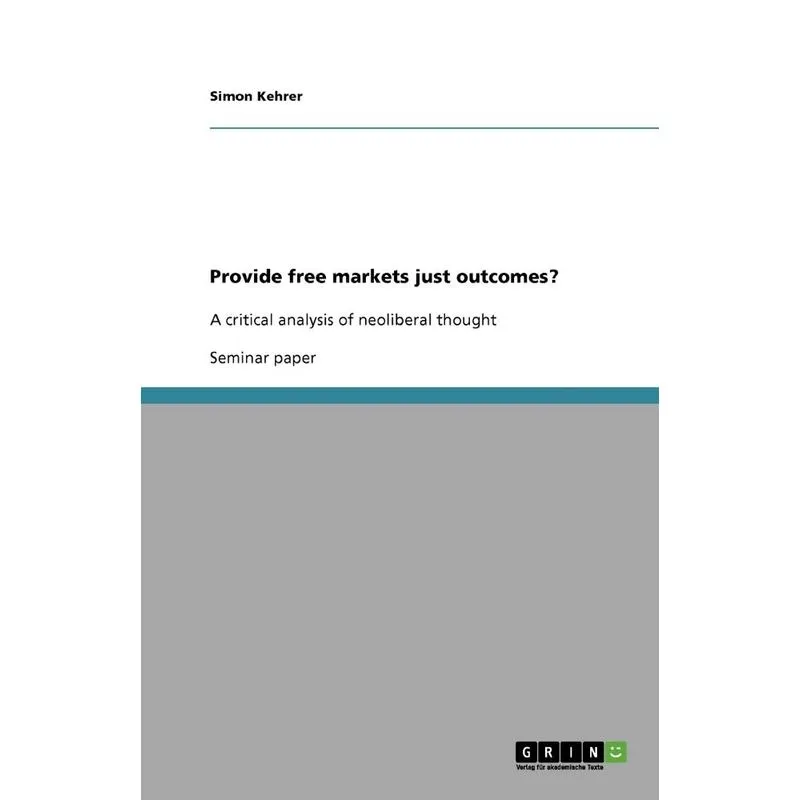 Provide free markets just outcomes?