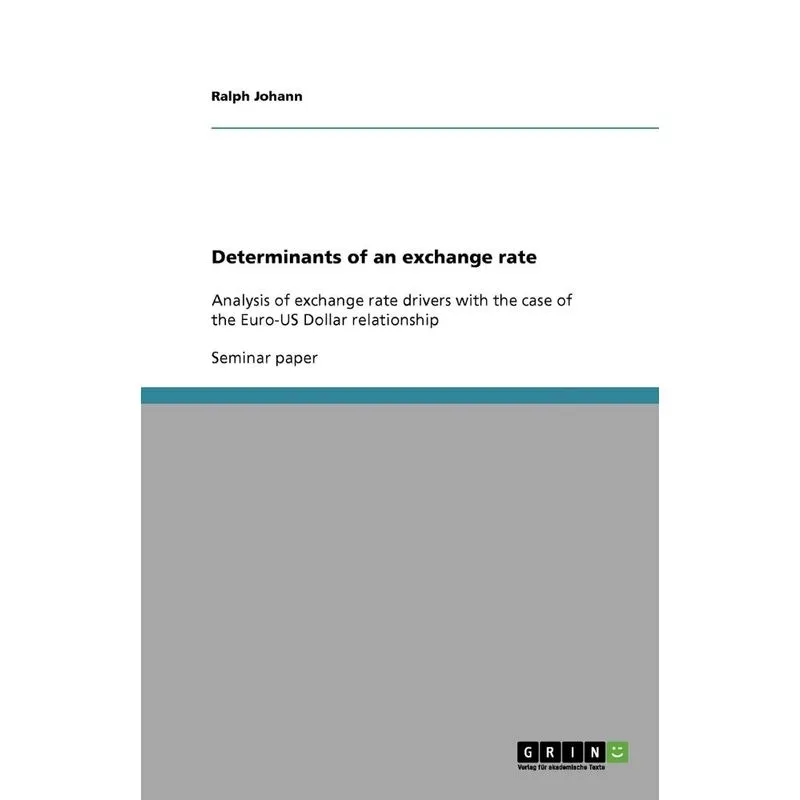 Determinants of an exchange rate