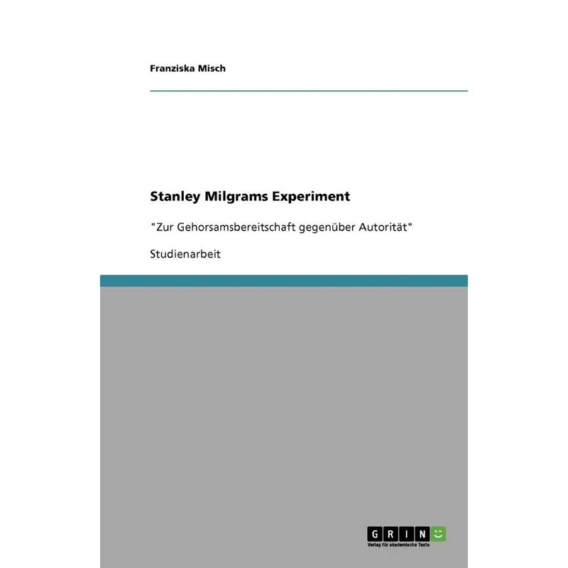 Stanley Milgrams Experiment