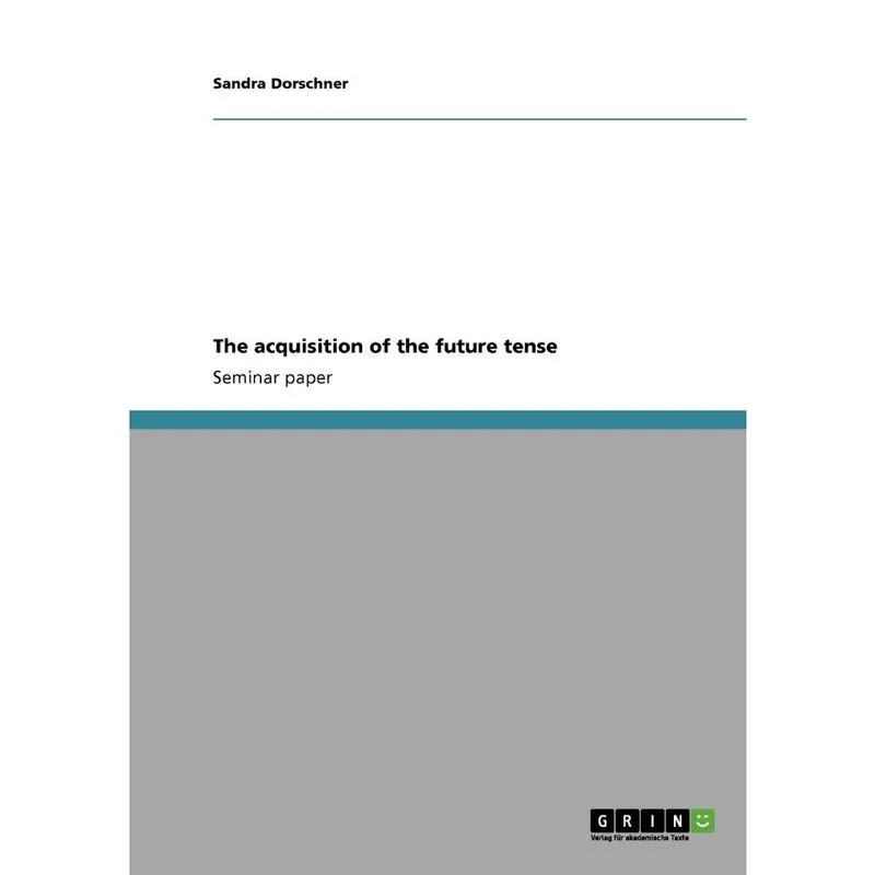 The acquisition of the future tense