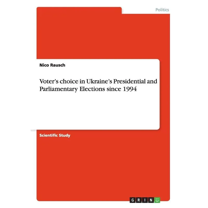 Voters choice in Ukraines Presidential and Parliamentary