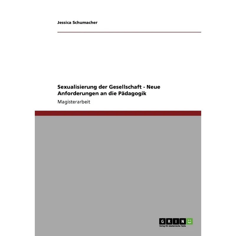 Sexualisierung der Gesellschaft. Neue Anforderungen an die