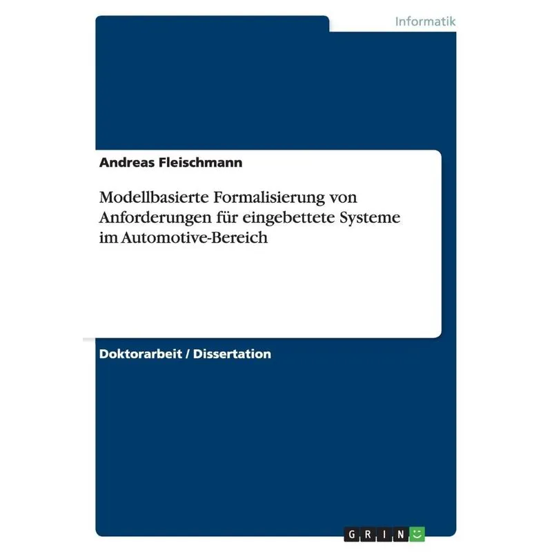 Modellbasierte Formalisierung von Anforderungen für eingebettete Systeme im Automotive-Bereich