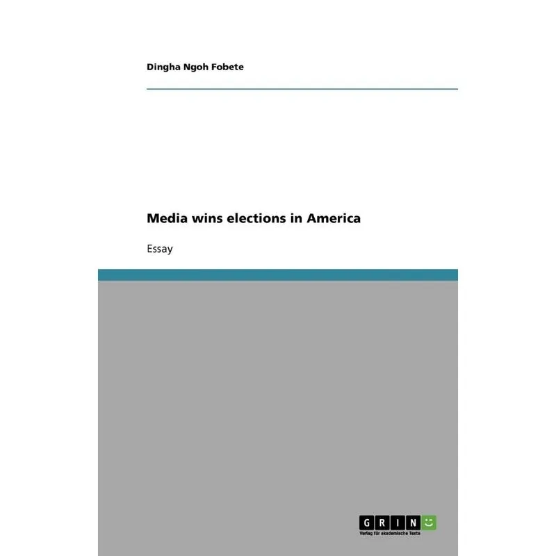Media wins elections in America