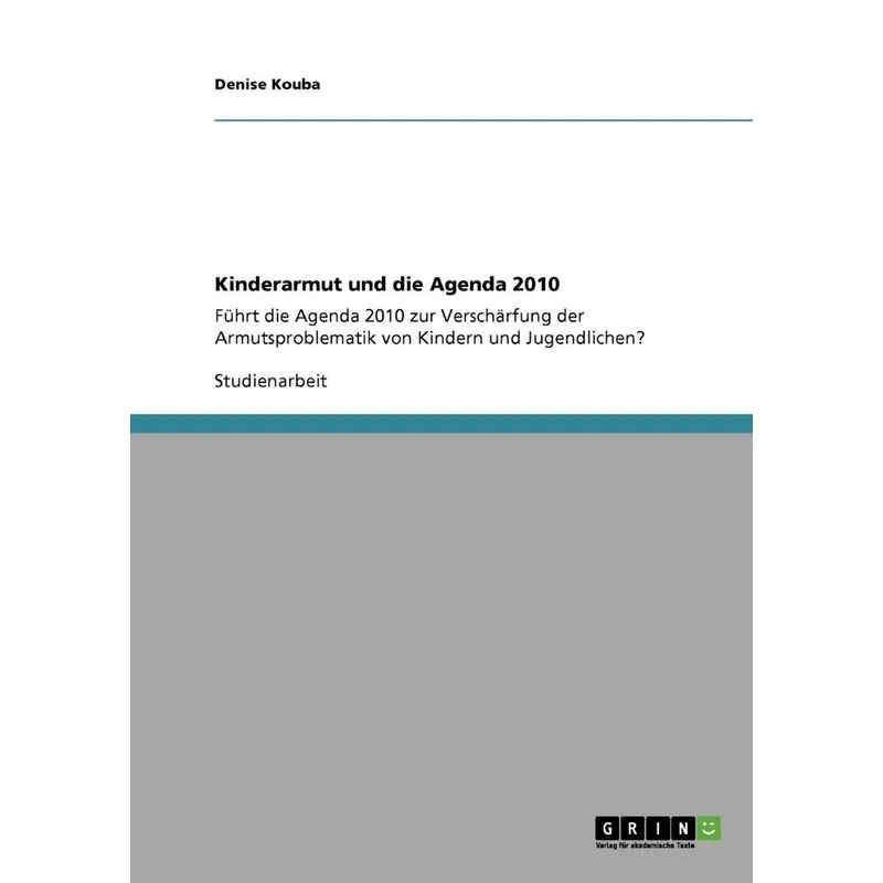 Kinderarmut und die Agenda 2010