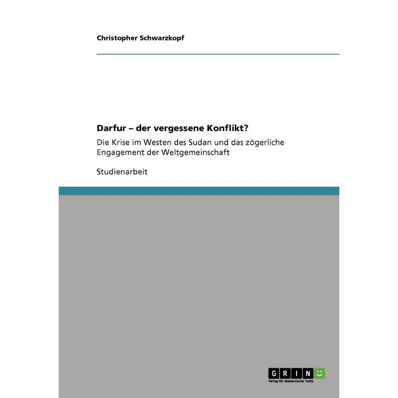 Darfur - der vergessene Konflikt?