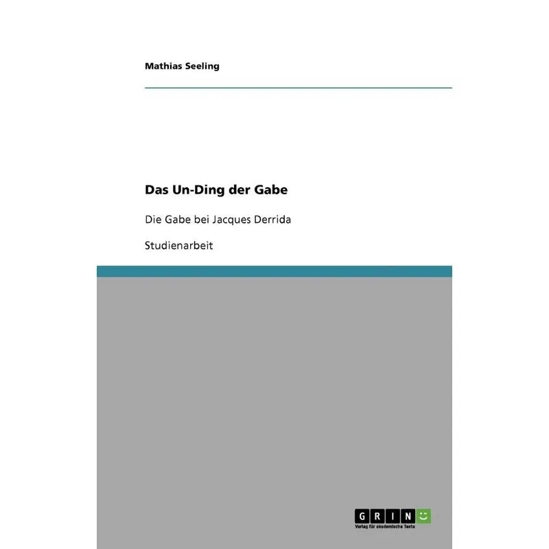 Das Un-Ding der Gabe
