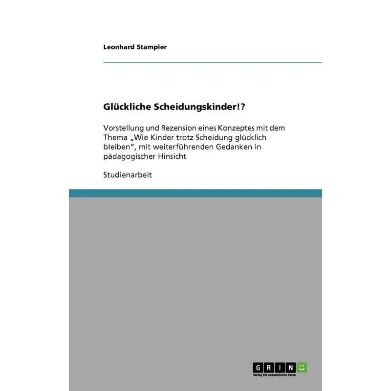 Glückliche Scheidungskinder!?