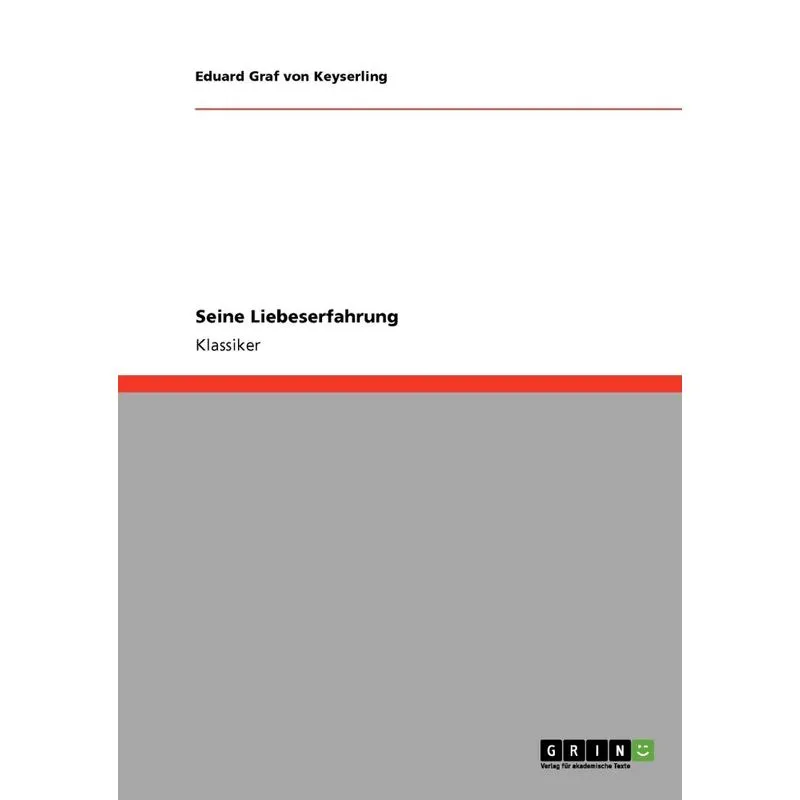 Seine Liebeserfahrung