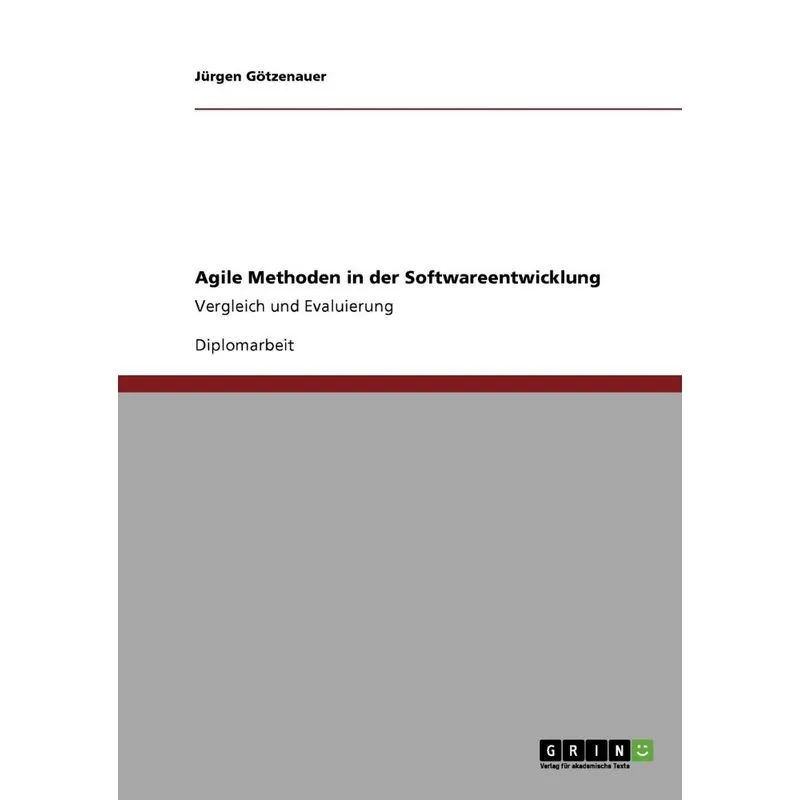 Agile Methoden in der Softwareentwicklung