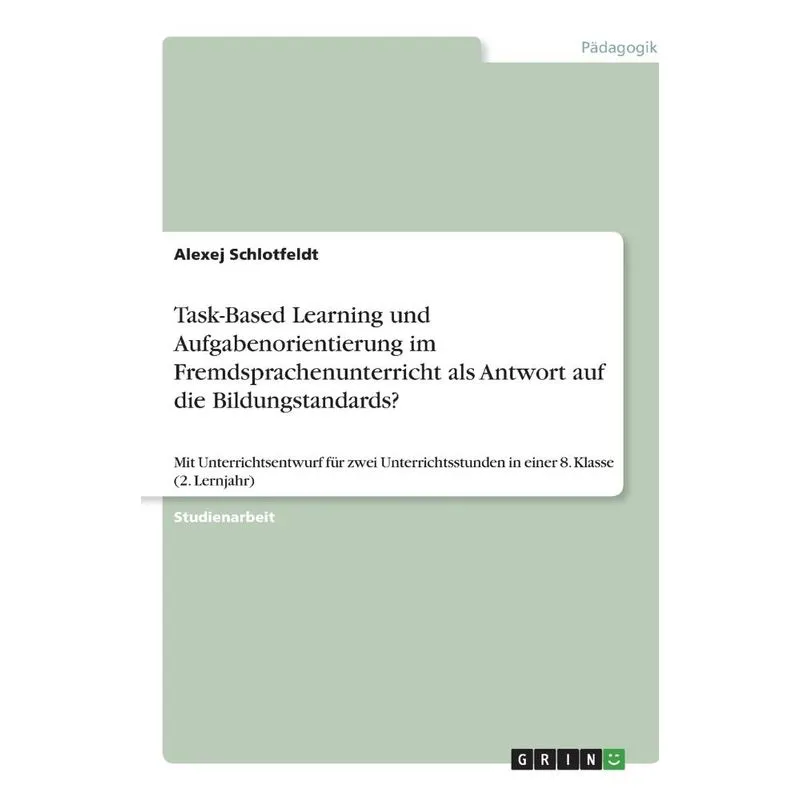 Task-Based Learning und Aufgabenorientierung im Fremdsprach